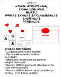 Spēle krāsu atpazīšanai, skaņu izrunas, burtu, pirmās skaņas saklausīšanas, lasīšanas pārbaudei