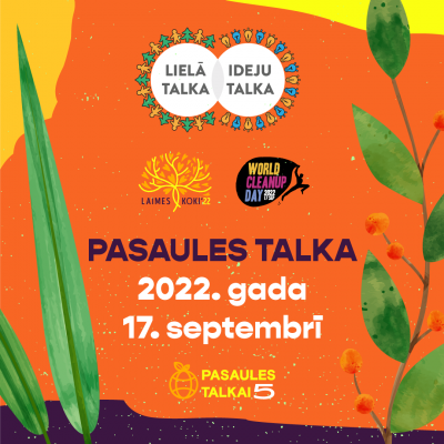 Pasaules talka - afiša ar tekstu uz oranža un zaļa fona
