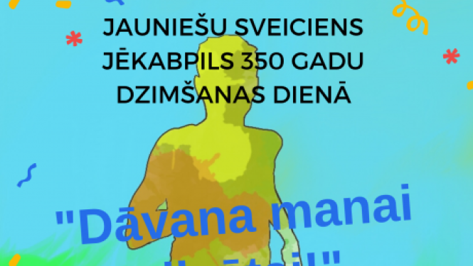 Jauniešu sveiciens “Dāvana manai pilsētai”