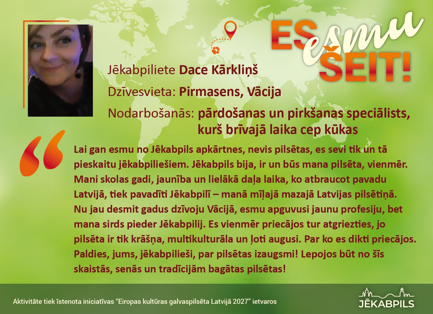 ES esmu šeit