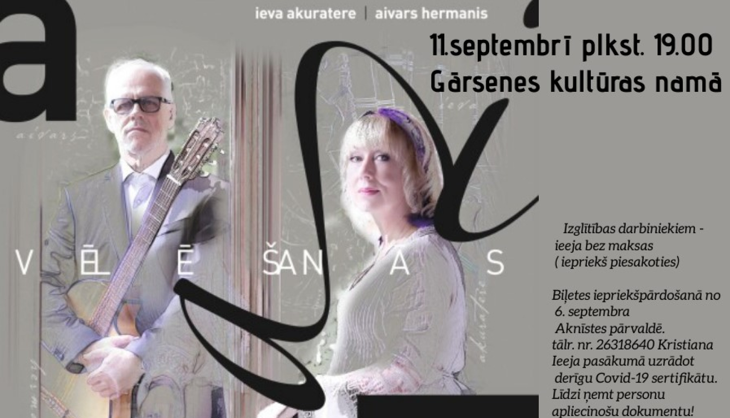 Ievas Akurateres un Aivara Hermaņa koncertprogramma ”Vēlēšanās”