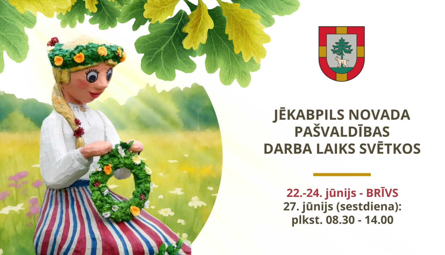 Pašvaldības darba laiks svētku nedēļā