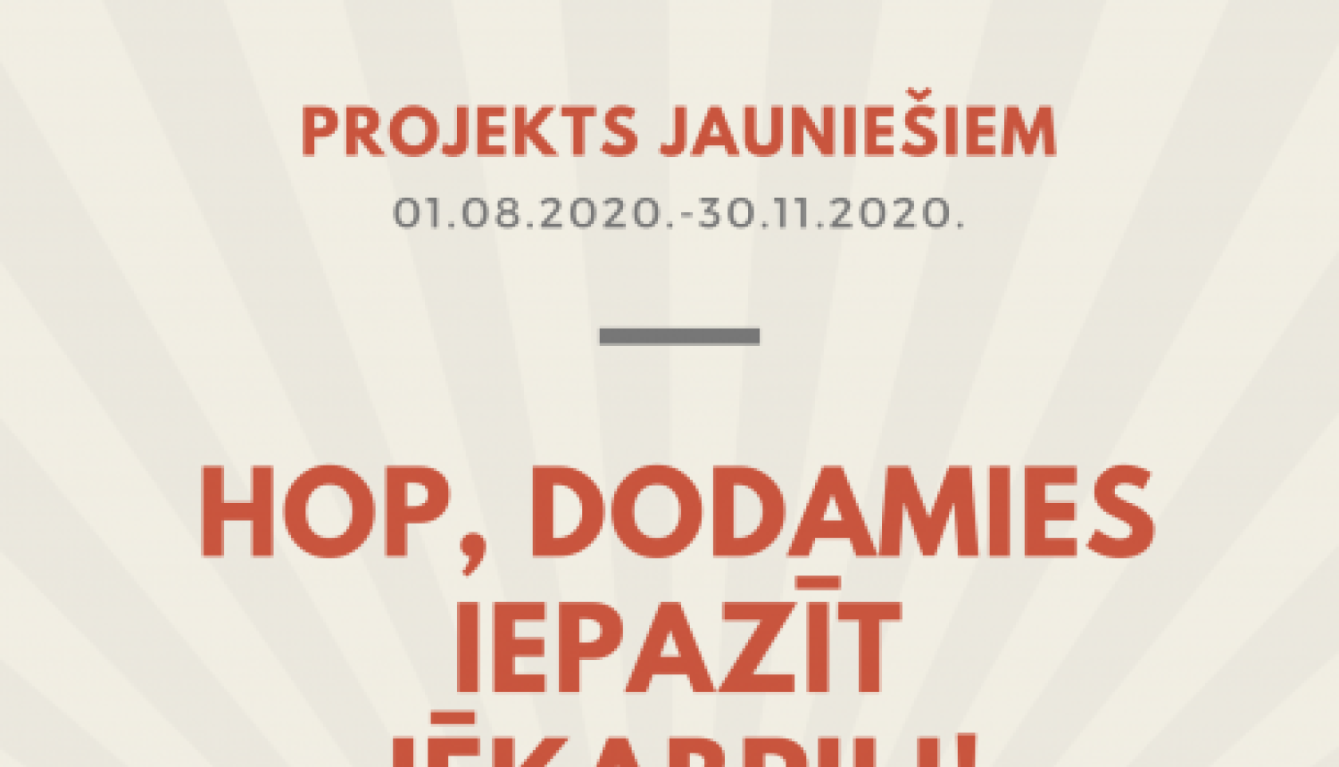 Projekts jauniešiem “HOP, dodamies iepazīt Jēkabpili!”