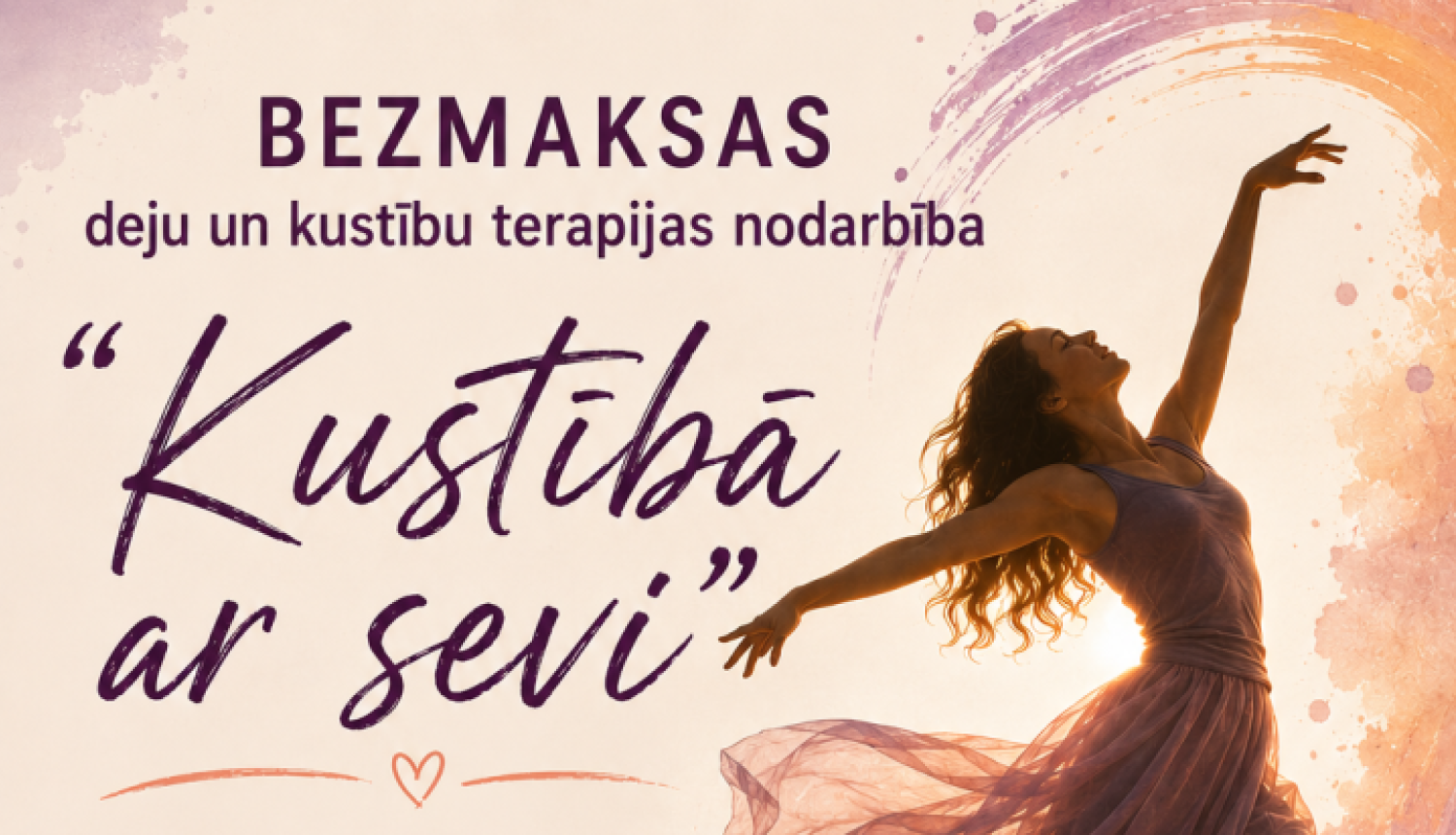 Afiša bezmaksas deju un kustību terapijas nodarbībai Kustībā ar sevi