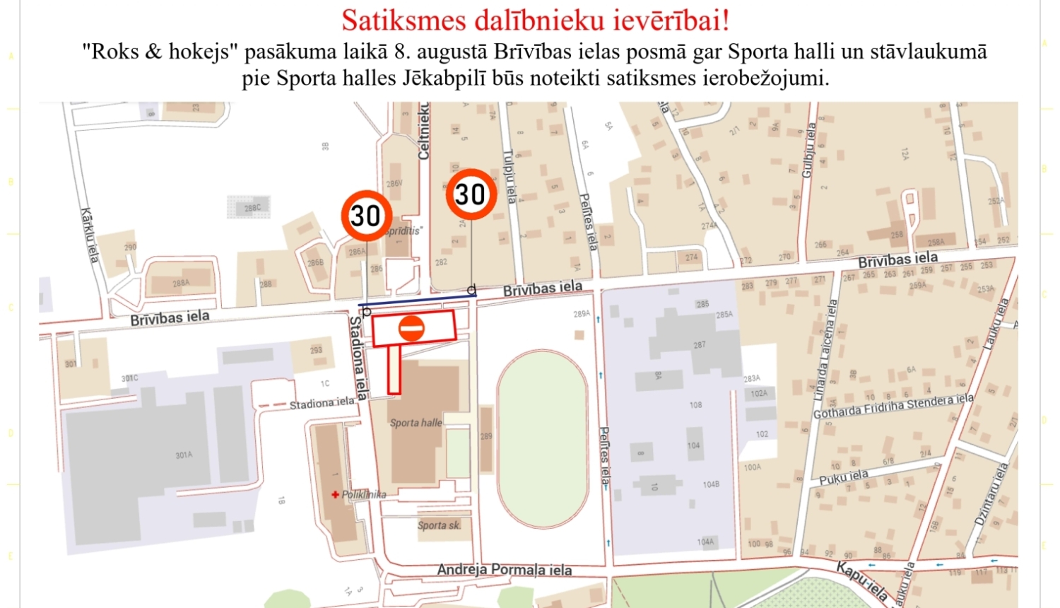 Satiksmes ierobežojumu shēma 8. augustā pie Jēkabpils Sporta halles