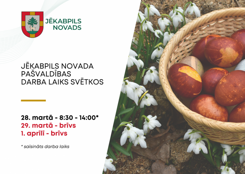 Informatīvais plakāts par darba laiku Lieldienu nedēļā 