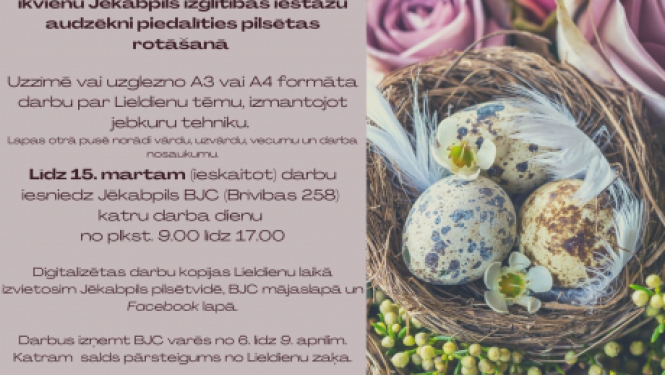 Jēkabpils Bērnu un jauniešu centrs izsludina radošo darbu konkursu "Lieldienu raibumi"