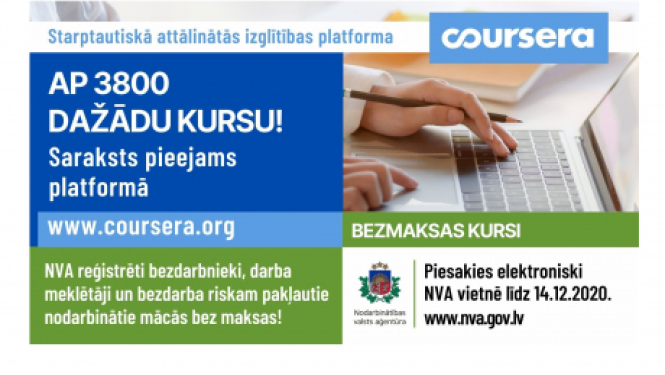 Pieteikties NVA organizētajām bezmaksas mācībām attālinātās izglītības platformā “Coursera” var arī bezdarba riskam pakļautie nodarbinātie