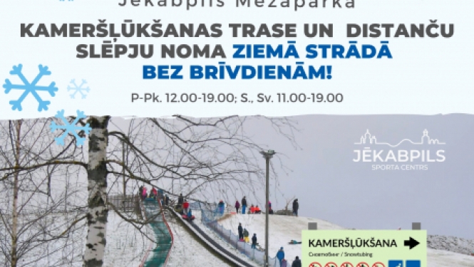 Kameršļūkšanas trase un distanču slēpju noma ziemā strādā bez brīvdienām