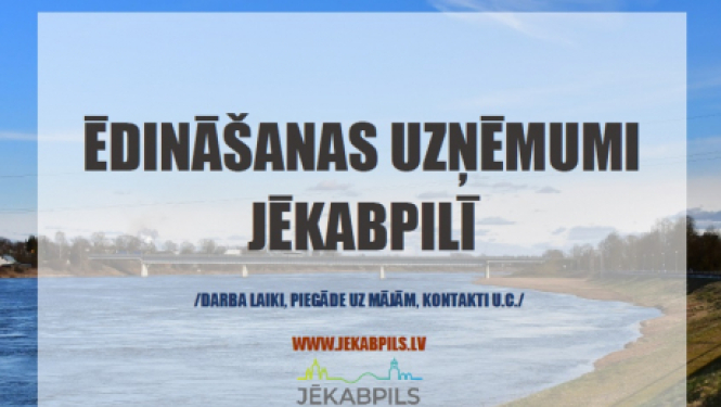 Ēdināšanas uzņēmumi Jēkabpilī (aktualizēts 1.06.2020)