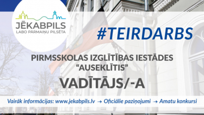 Turpinās konkurss uz pirmsskolas izglītības iestādes “Auseklītis” vadītāja amatu