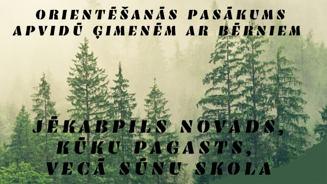 Orientēšanās pasākuma afišas fragmens - teksts uz zaļgana meza fona