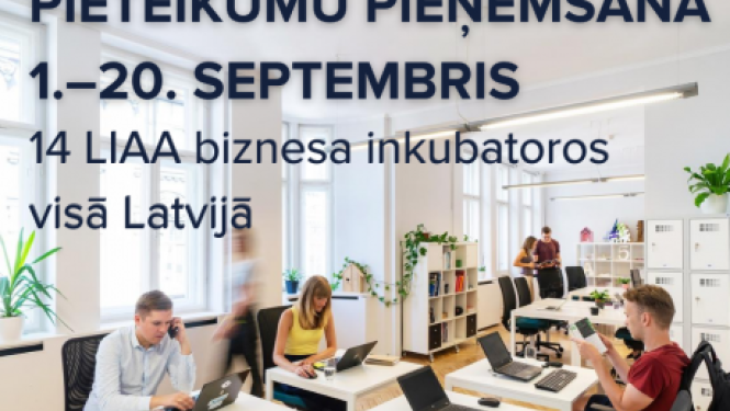 LIAA Biznesa inkubatoros gaida jaunos uzņēmējus