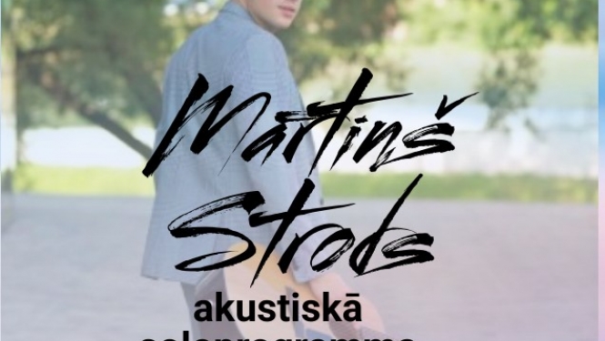 Mārtiņš Strods. Romantiski akustiska koncertprogramma
