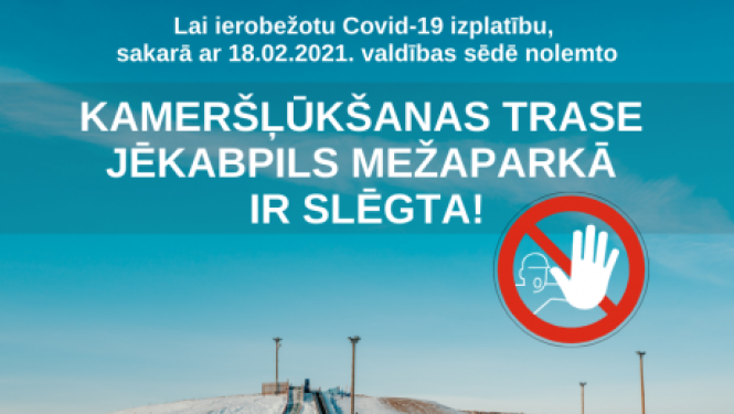 Kameršļūkšanas trase Jēkabpils Mežaparkā ir slēgta
