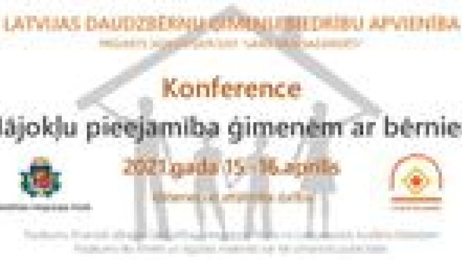 Par dalību konferencē “Mājokļu pieejamība ģimenēm ar bērniem” 2021.gada 15.aprīlī no 12:00 – 15:30