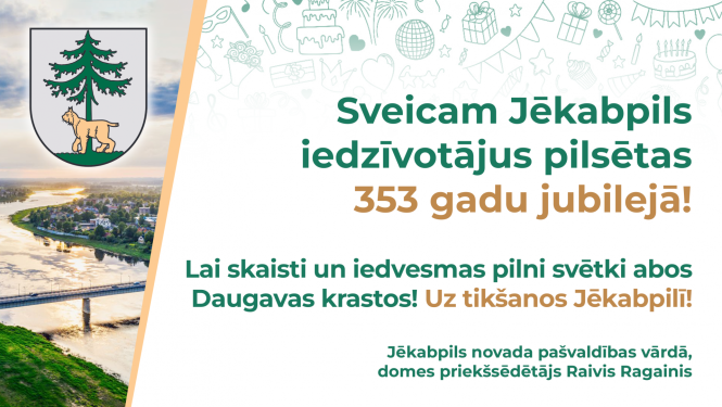 Sveicam Jēkabpils pilsētas svētkos! 