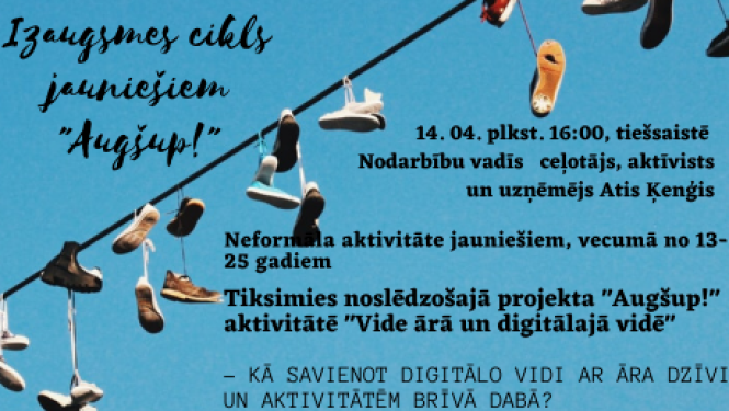 Izaugsmes cikls jauniešiem “Augšup!” – noslēdzošā tiešsaistes aktivitāte