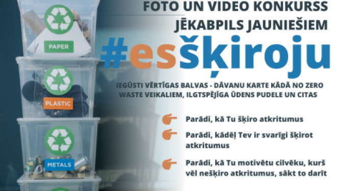 Iespēja Jēkabpils jauniešiem izcelt savus šķirošanas ieradumus, piedaloties konkursā #esšķiroju