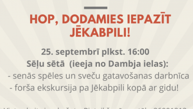 “HOP, dodamies iepazīt Jēkabpili!”