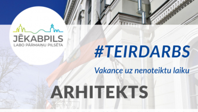 Jēkabpils pilsētas pašvaldība aicina darbā arhitektu un būvvaldes būvinspektoru