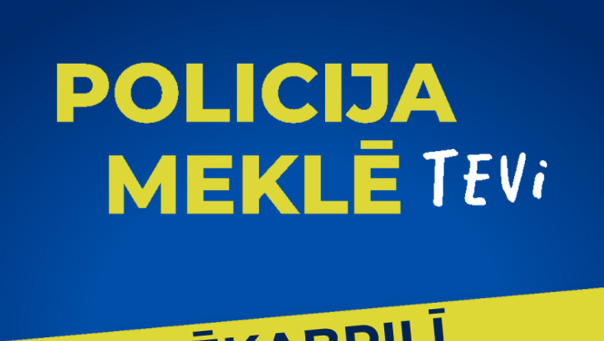 Policija meklē Tevi Jēkabpilī!