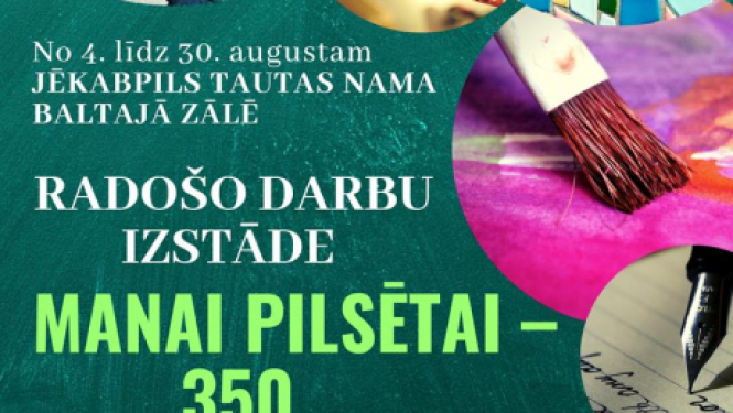 Aicina uz radošo darbu izstādi “Manai pilsētai – 350”