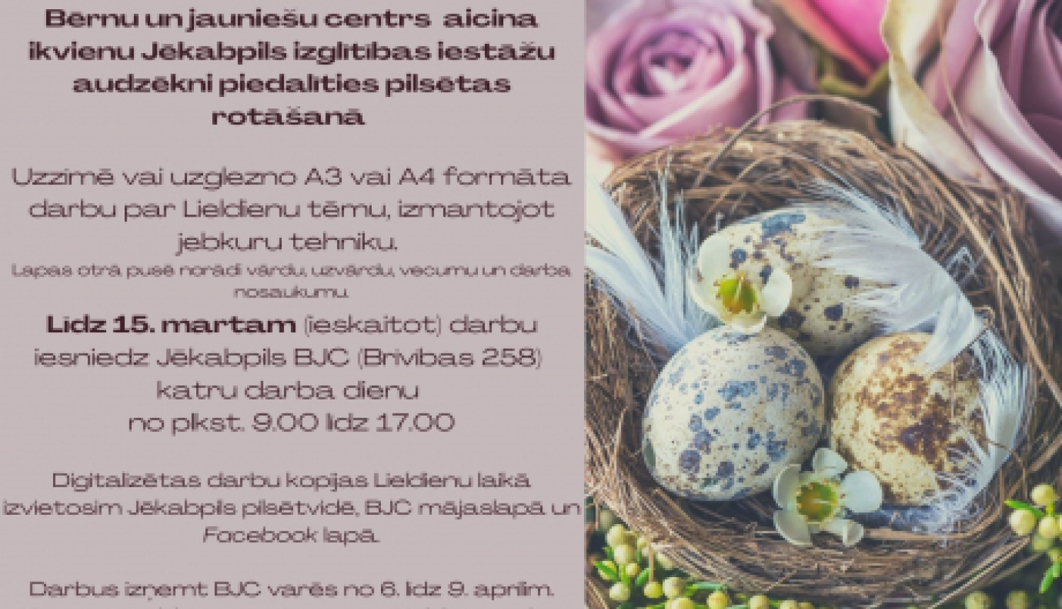 Jēkabpils Bērnu un jauniešu centrs izsludina radošo darbu konkursu "Lieldienu raibumi"