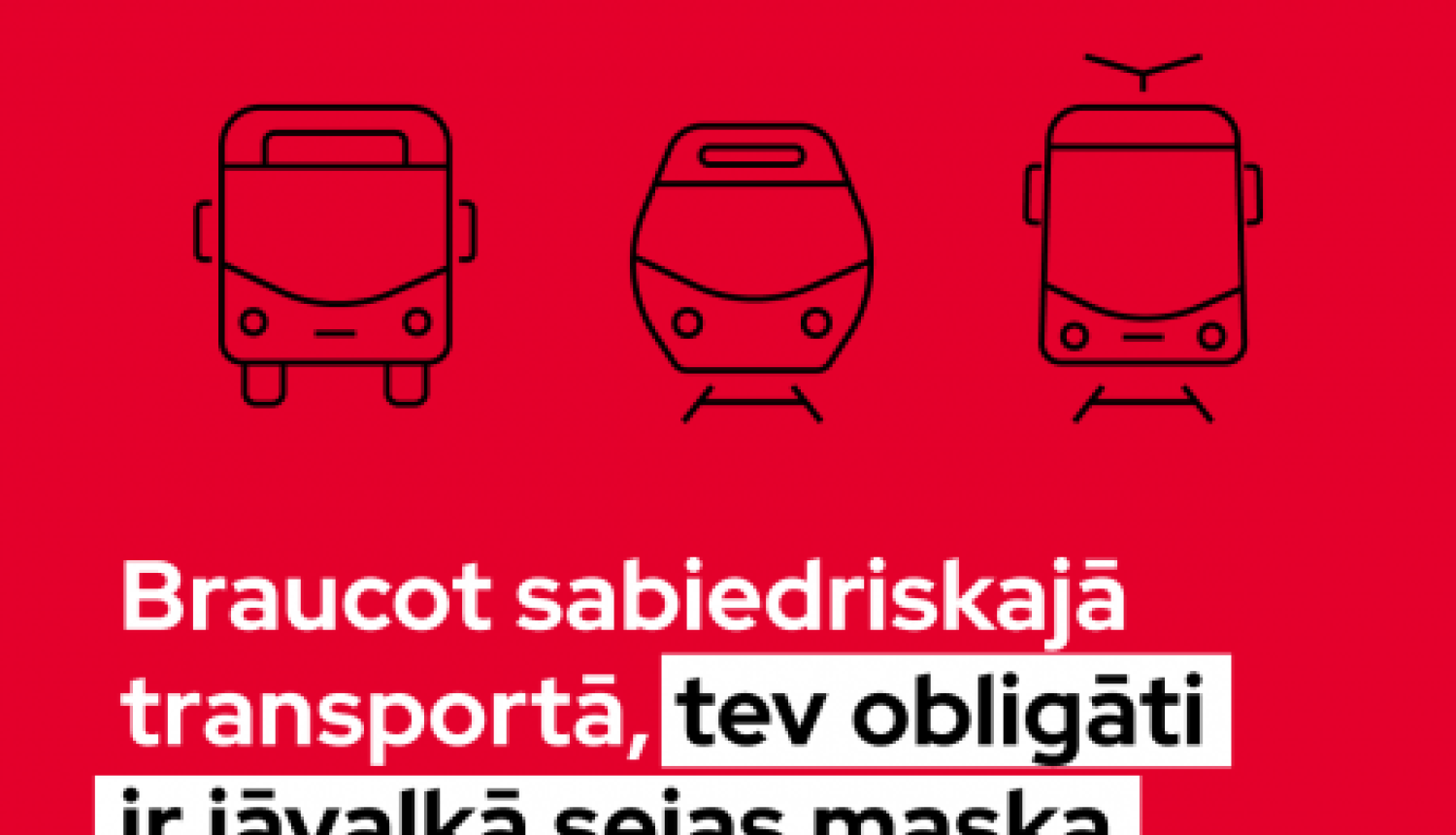 No 7. oktobra sabiedriskajā transportā obligāti jālieto sejas maskas
