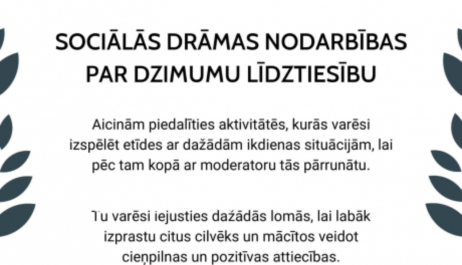 Notiks sociālās drāmas nodarbība jauniešiem