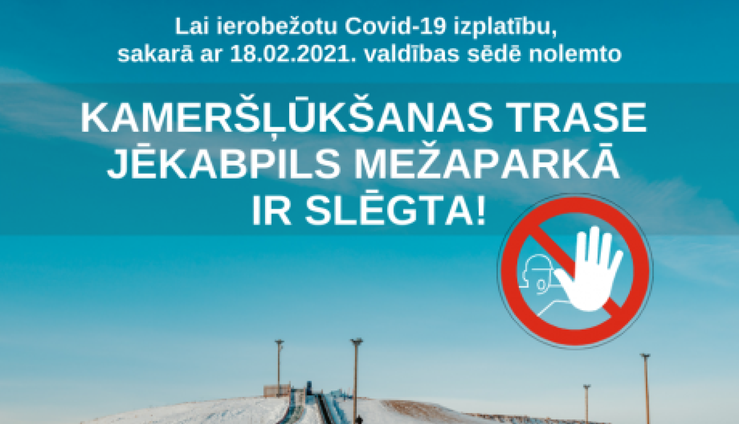 Kameršļūkšanas trase Jēkabpils Mežaparkā ir slēgta