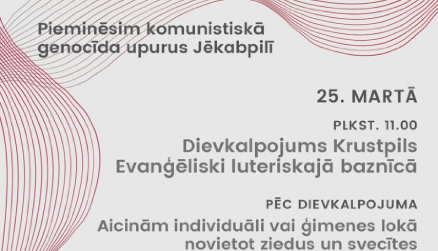 25. martā pieminēsim 1949. gada deportācijas un komunistiskā genocīda upurus.