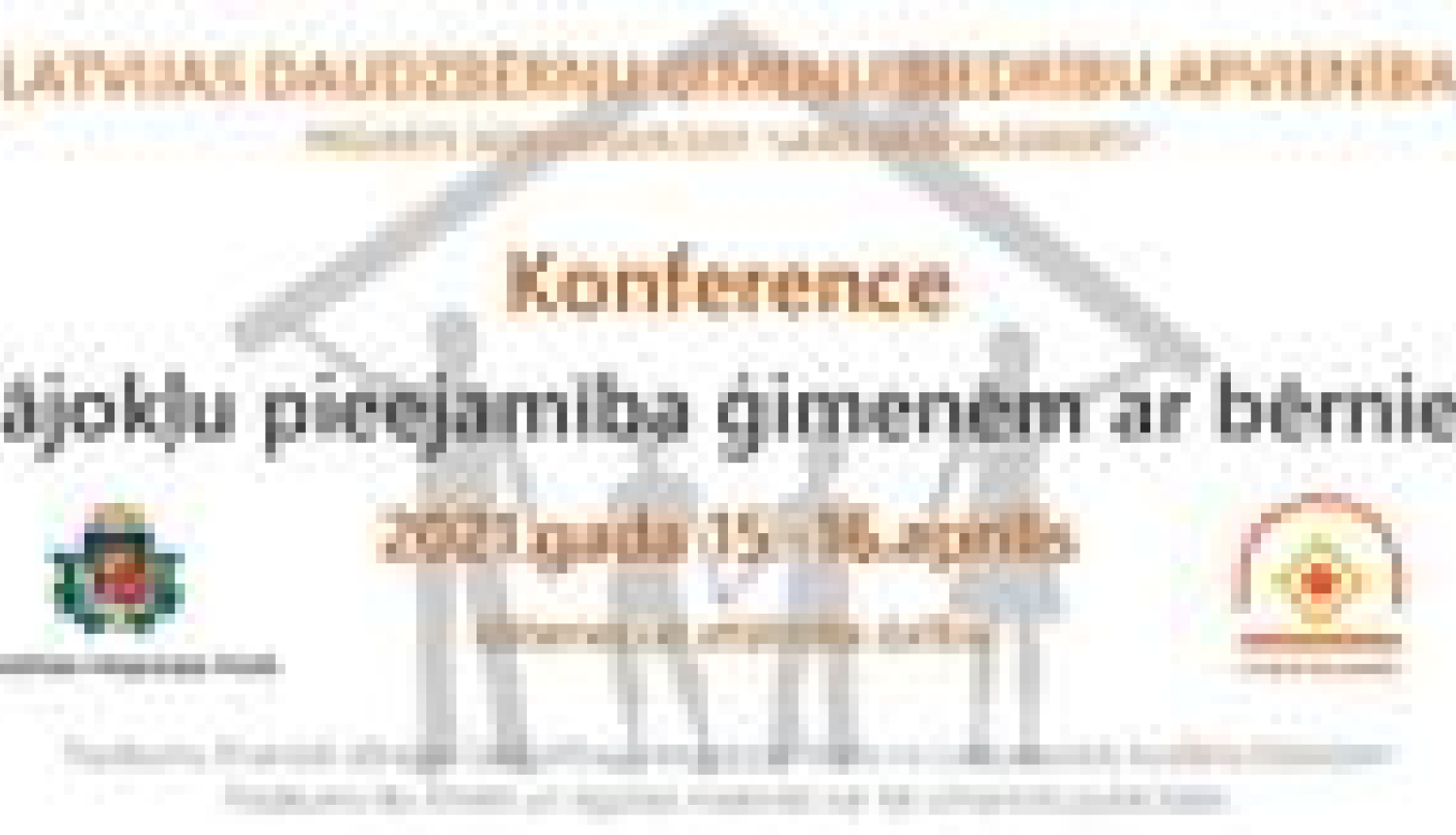 Par dalību konferencē “Mājokļu pieejamība ģimenēm ar bērniem” 2021.gada 15.aprīlī no 12:00 – 15:30