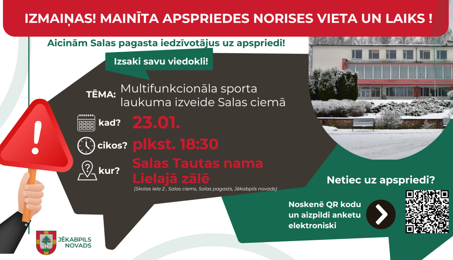 Izmaiņas apspriedes laikā un vietā (skatīt tekstā)