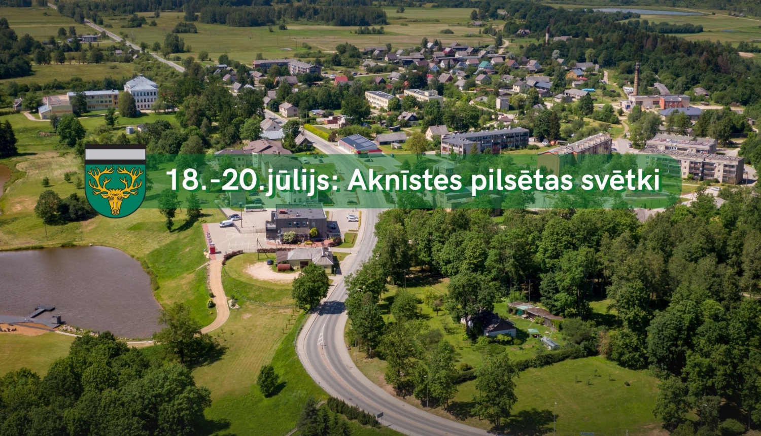 Aknīstes pilsētas svētki no 18. līdz 20. jūlijam