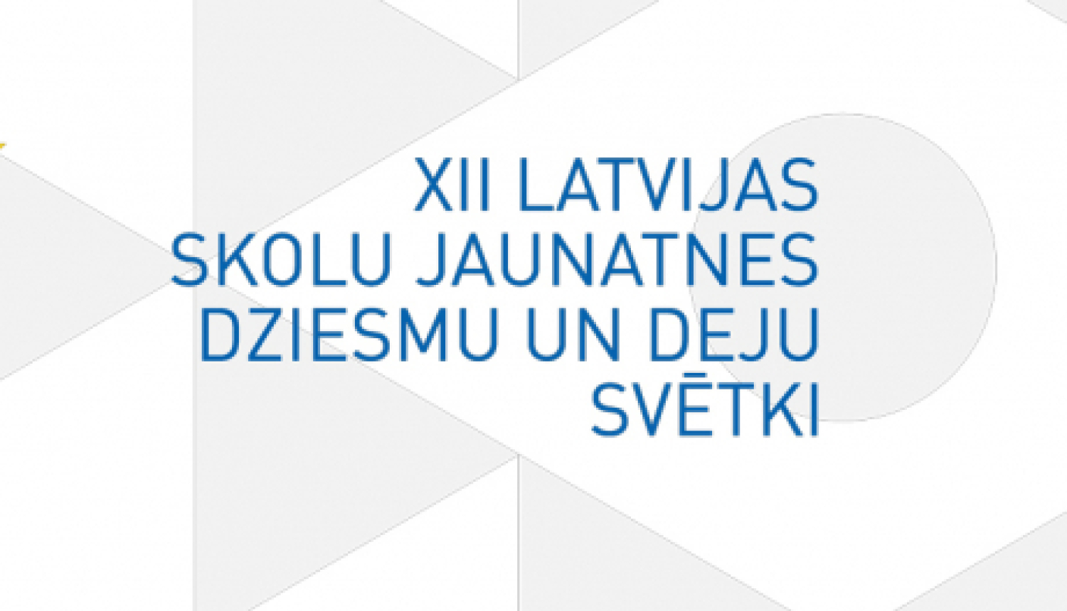 Ceļš uz XII Latvijas skolu jauantnes dziesmu un deju svētkiem turpinās!