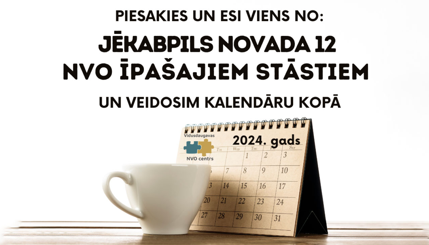 Teksts un kalendārs ar krūzīti fonā