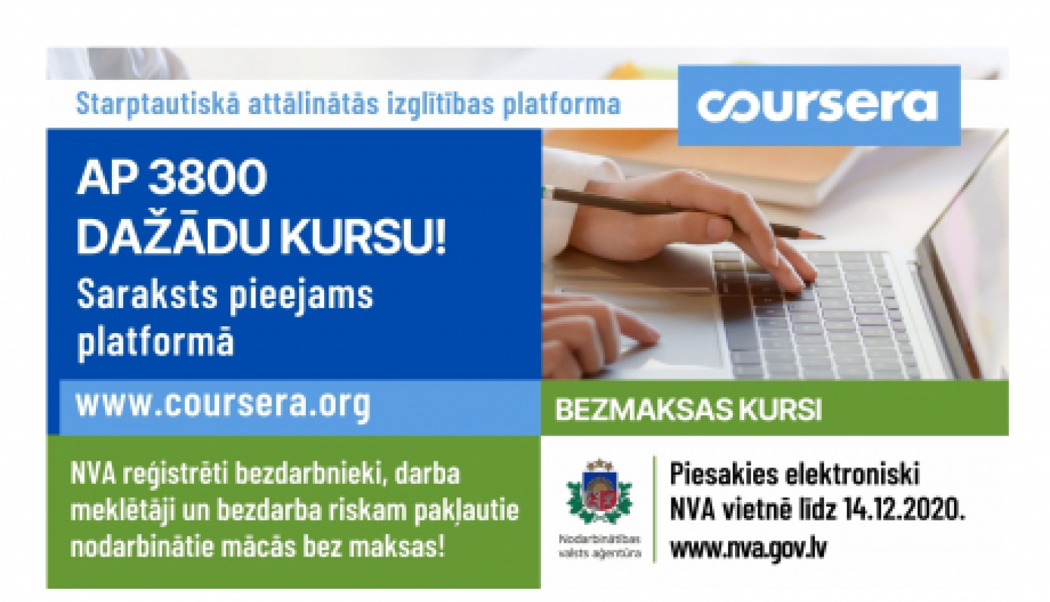 Pieteikties NVA organizētajām bezmaksas mācībām attālinātās izglītības platformā “Coursera” var arī bezdarba riskam pakļautie nodarbinātie