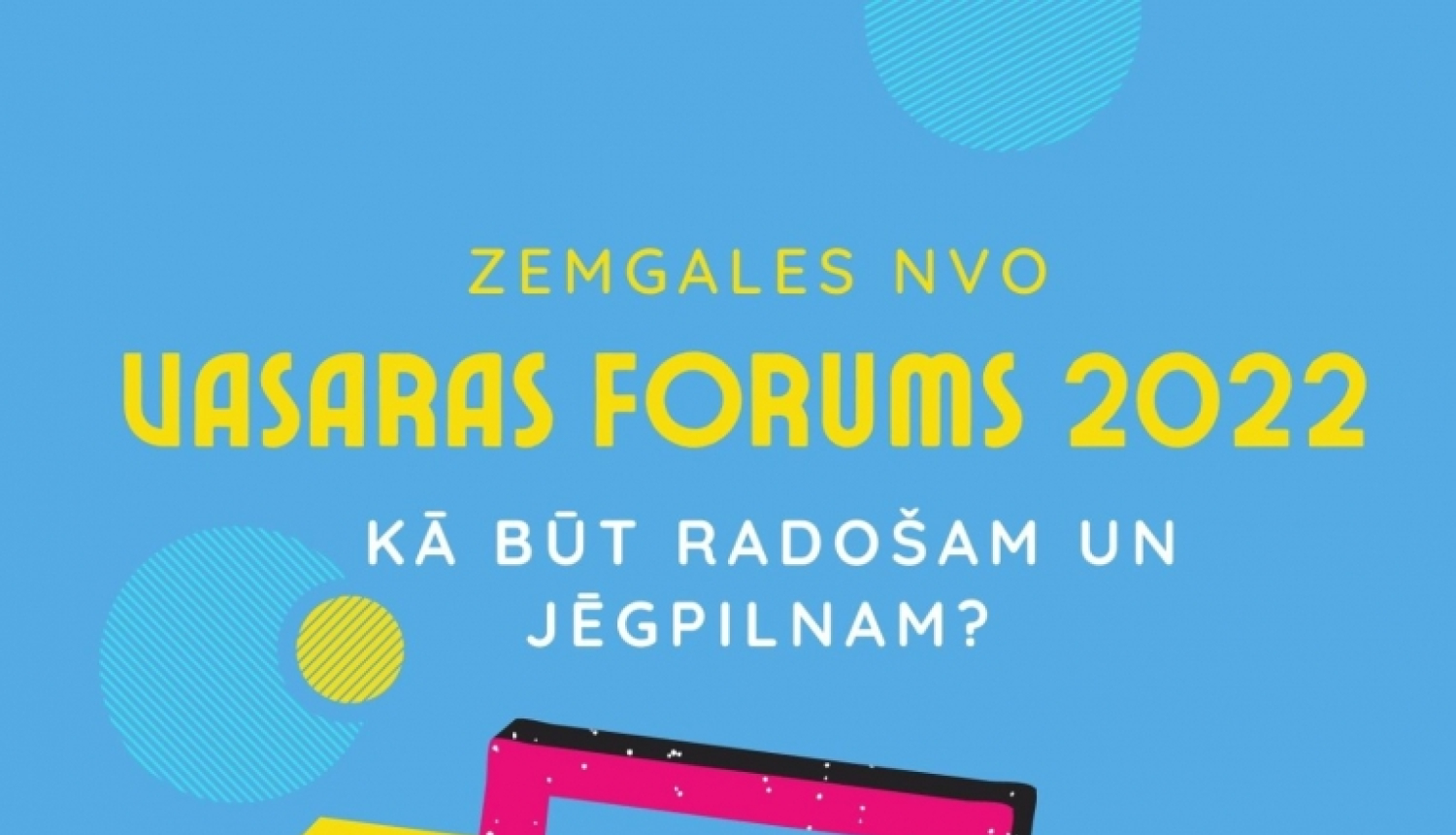 Afiša par Zemgales NVO forumu