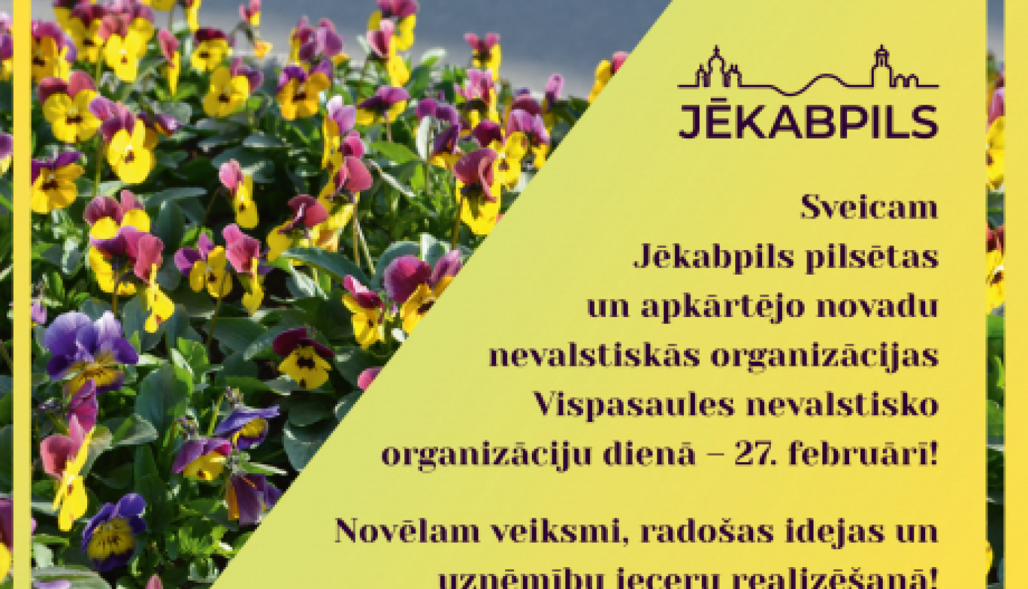 Sveiciens nevalstiskajām organizācijām Vispasaules nevalstisko organizāciju dienā!