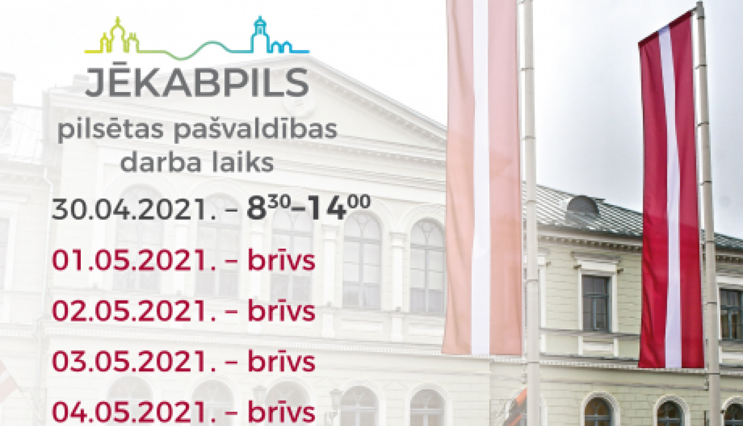 Jēkabpils pilsētas pašvaldības darba laiks svētkos