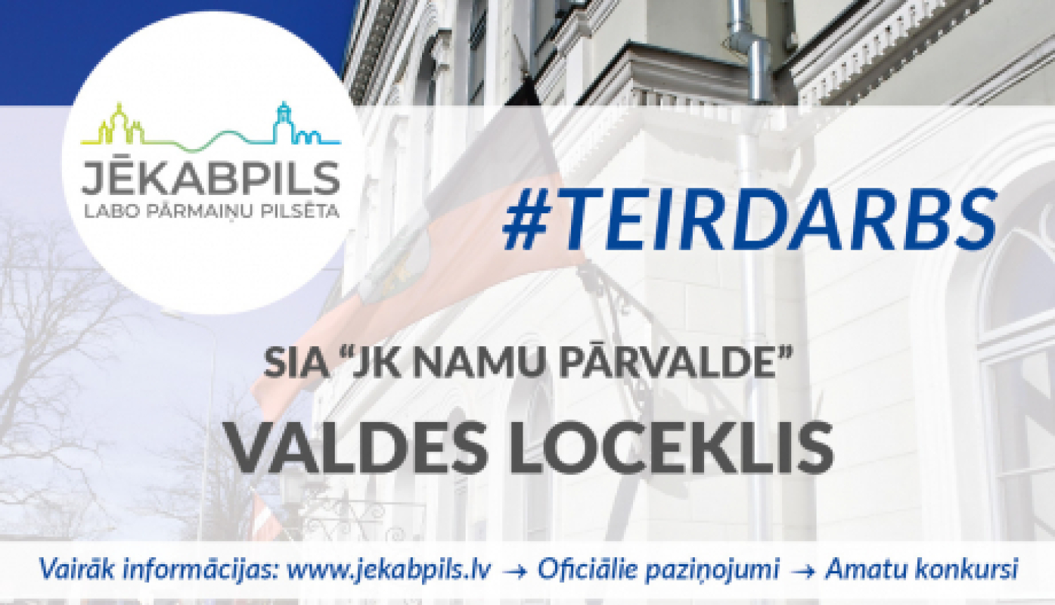 Turpinās konkurss SIA "JK Namu pārvalde" viena valdes locekļa amatam