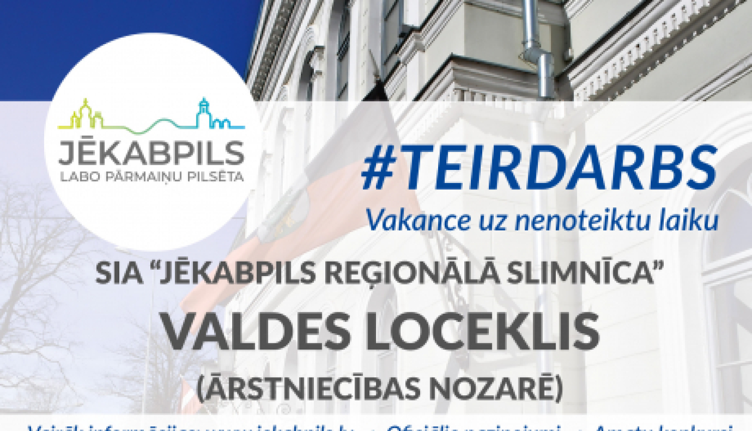 Turpinās konkurss uz SIA “Jēkabpils reģionālā slimnīca” valdes locekļa amatu ārstniecības nozarē