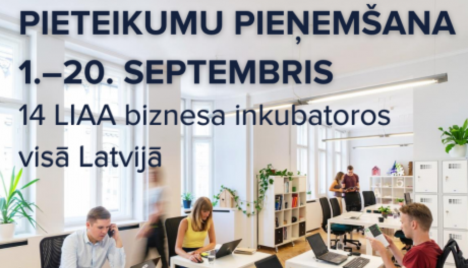 LIAA Biznesa inkubatoros gaida jaunos uzņēmējus