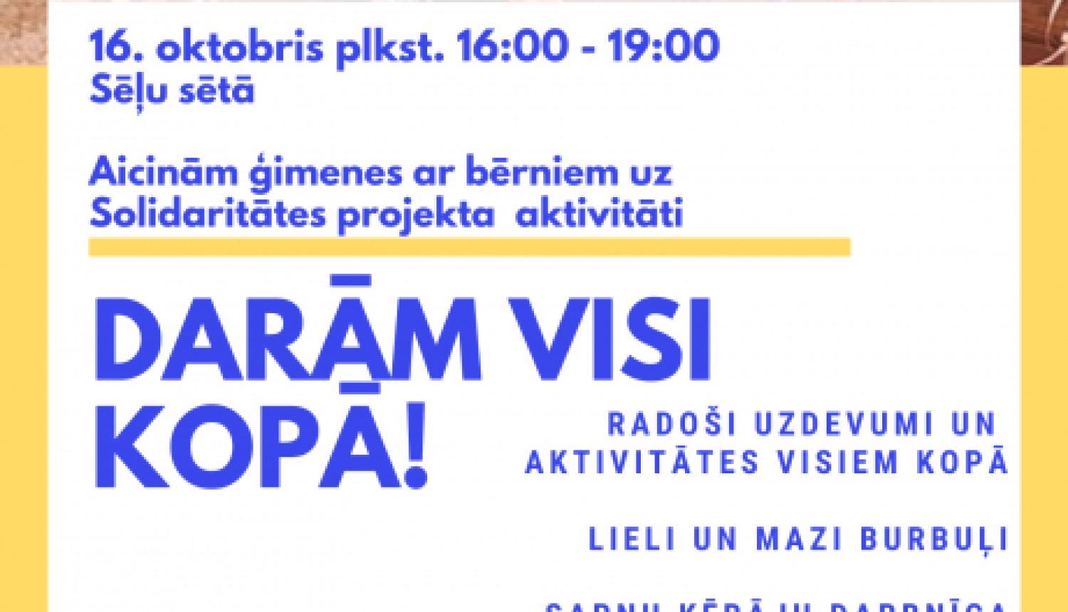 Aicina uz projekta “Darām visi kopā!” aktivitātēm Sēļu sētā