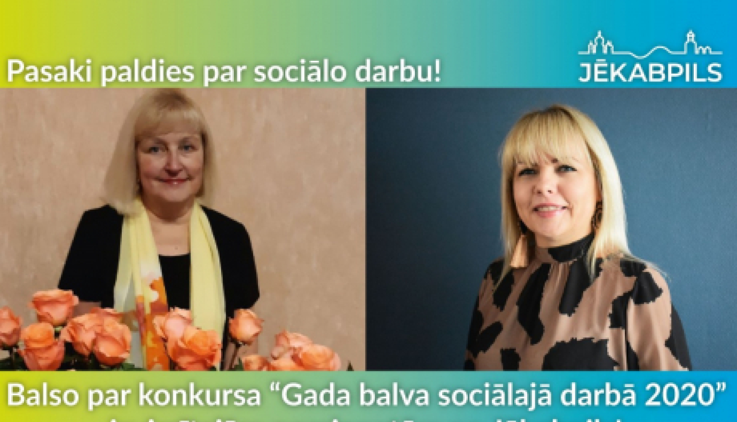 Nobalso par konkursa “Gada balva sociālajā darbā 2020” izvirzītajām nominantēm no Jēkabpils !