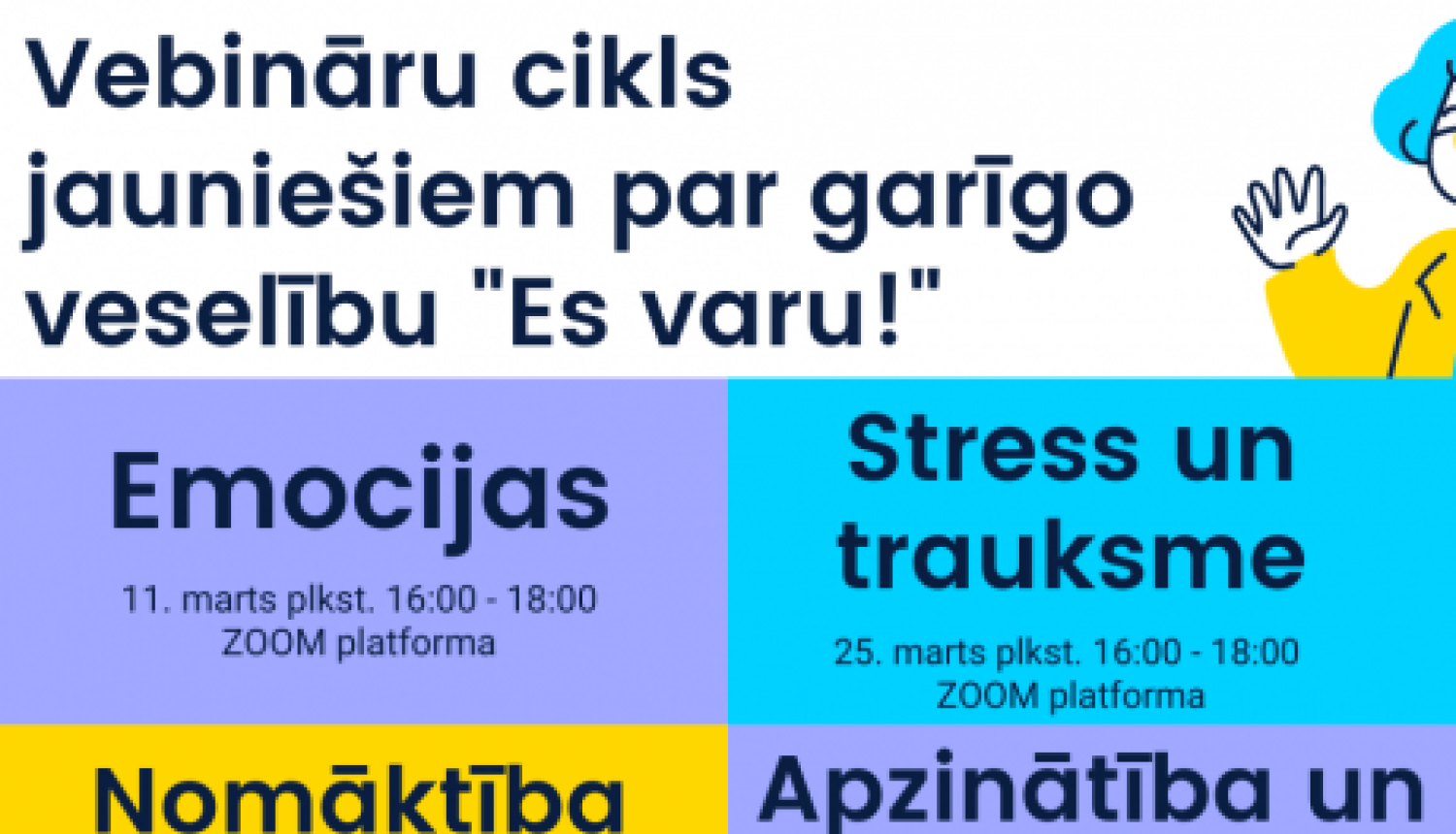 Vebināru cikls jauniešiem par garīgo veselību “Es varu!”