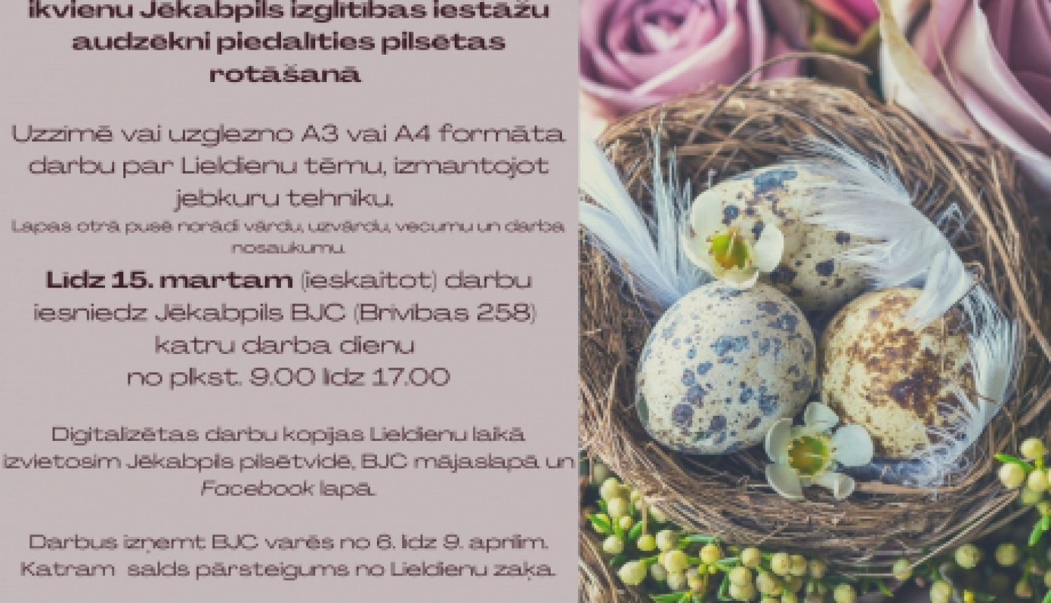 Jēkabpils Bērnu un jauniešu centrs izsludina radošo darbu konkursu "Lieldienu raibumi"