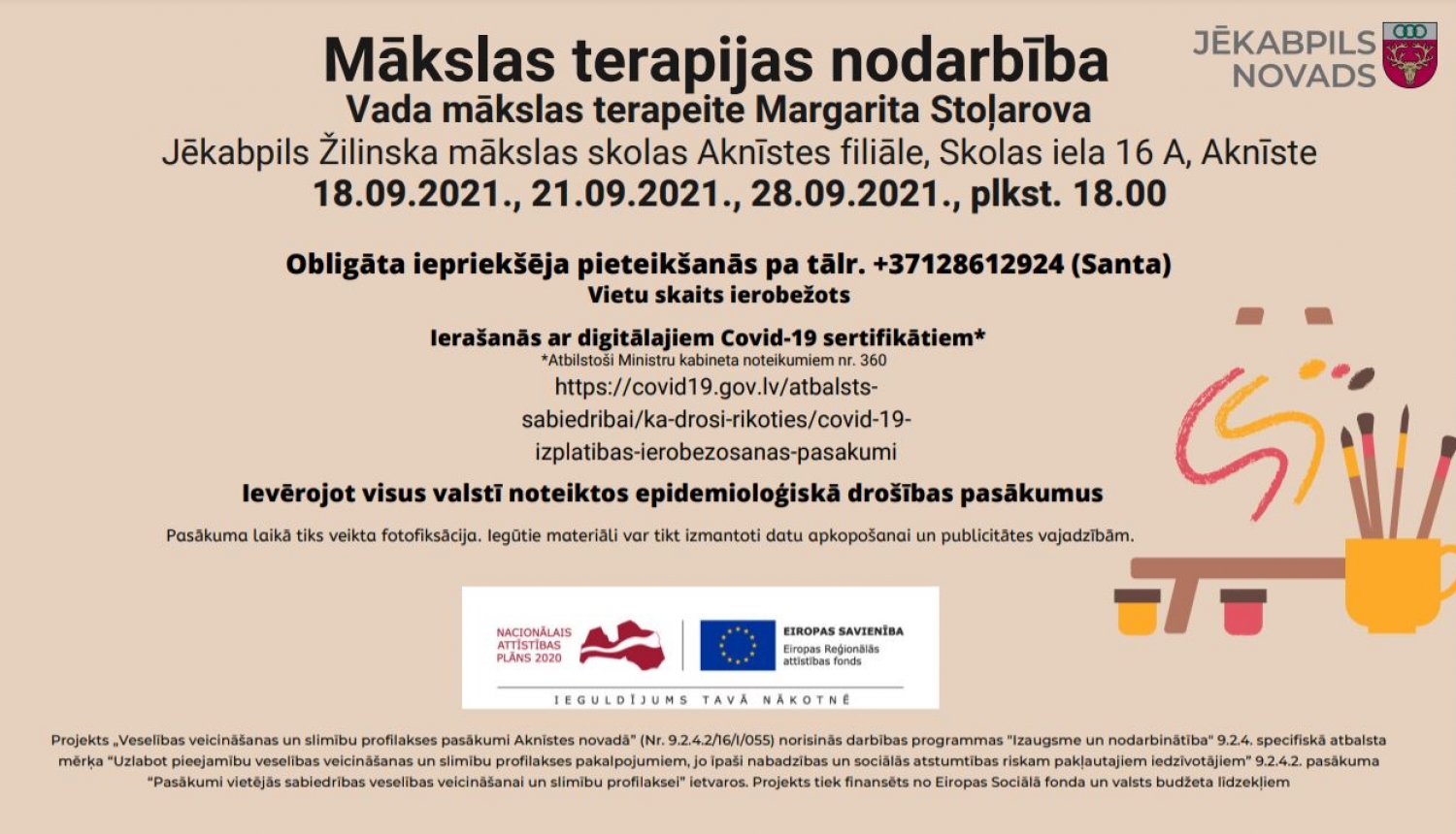 Projekta nr. 9.2.4.2/16/I/055 “Veselības veicināšanas un slimību profilakses pasākumi Jēkabpils novada Aknīstes pilsētā, Asares, Aknīstes un Gārsenes pagastos” ietvaros.