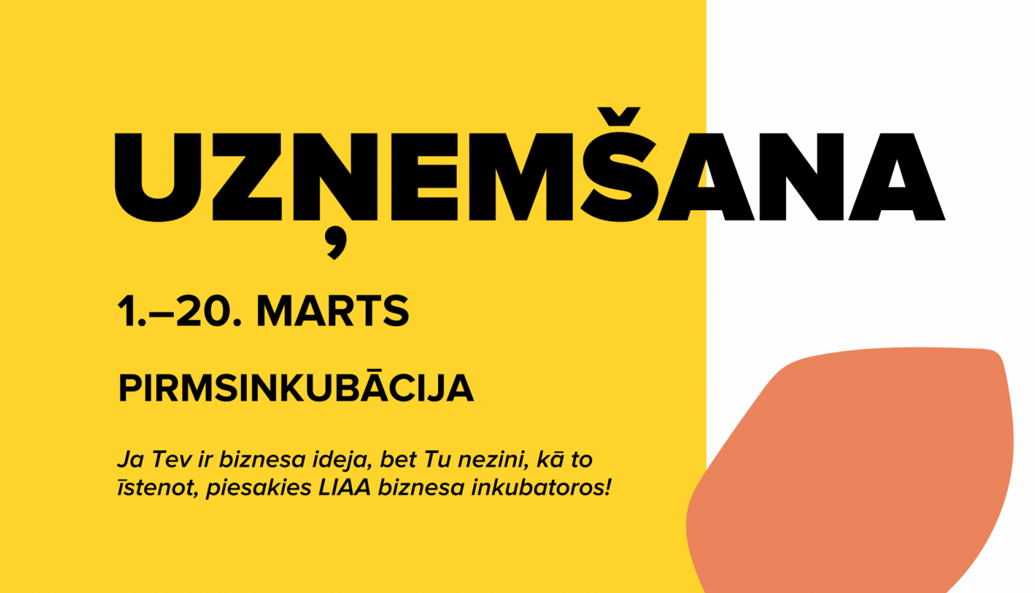 Uzņemšana biznesa inkubatorā - plakāts